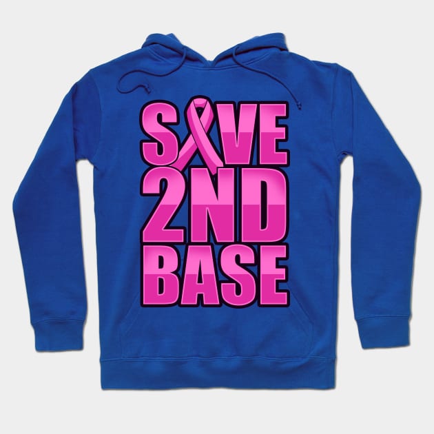 'Save 2nd Base Pink Ribbon' Cool Breast Cancer Gift Hoodie by ourwackyhome